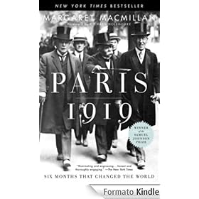 Paris 1919: Six Months That Changed the World