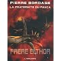 La fraternit� du Panca, Tome 5 : Fr�re Elthor de Pierre Bordage
