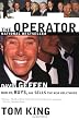 The Operator: David Geffen Builds, Buys, and Sells the New Hollywood