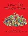 How I Eat Without Wheat