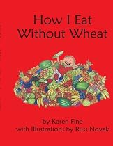 How I Eat Without Wheat