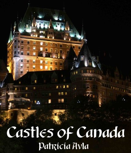 Castles of Canada (Illustrated)