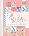 The Cross Stitch Motif Bible (Over 1000 Motifs with Easy-To-Follow Color Charts) (Spiral) (Hardcover)