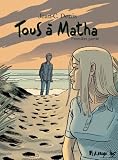 Tous � Matha : Tome 1