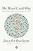 Me, Myself, and Why: Searching for the Science of Self