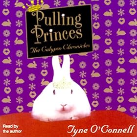 Pulling Princes: The Calypso Chronicles (Unabridged)