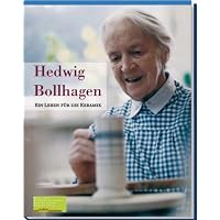 Hedwig Bollhagen: Ein Leben