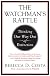 The Watchman's Rattle: Thinking Our Way Out of Extinction