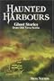 Haunted Harbours: Ghost Stories from Old Nova Scotia