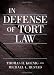 In Defense of Tort Law