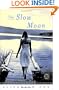 The Slow Moon: A Novel