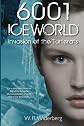 6001 Iceworld: Invasion of the Torterats (Volume 1)