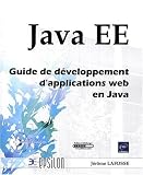 Java EE - Guide de développement d applications web en Java