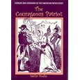 The Courageous Patriot (Heroes and Heroines of the American Revolution.) (Heroes and Heroines of the American... by Idella Bodie