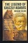 The Legend of Grizzly Adams: California's Greatest Mountainman