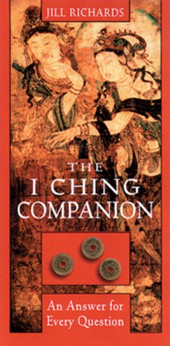 I Ching Companion: An Answer for Every Question