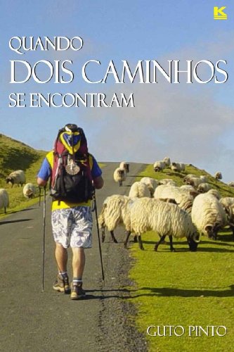 Quando dois caminhos se encontram (Portuguese Edition)