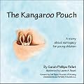 The Kangaroo Pouch: A Story About Gestational Surrogacy For Young Children