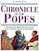 Chronicle of the Popes: The Reign-by-Reign Record of the Papacy over 2000 Years