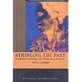 Stringing the Past: An Archaeological Understanding of Early Southeast Asian Glass Bead Trade (Archaeology Series) by  Jun G. Cayron