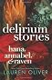 Delirium Stories: Hana, Annabel, and Raven