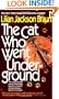 The Cat Who Went Underground