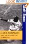Jackie Robinson and the Integration of Baseball (Turning Points in History)