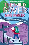 The Wild Rover: A Blistering Journey Along Britain's Footpaths