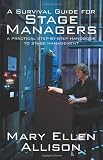 Allison Janney in the book A Survival Guide for Stage Managers: A Practical Step-by-Step Handbook to Stage Management