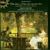 Holst: This have I done for my true love