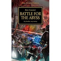 Horus Heresy: Battle for the Abyss (Warhammer 40,000: The Horus Heresy)