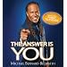 The Answer Is You