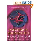 A Taste of Thailand: The Definitive Guide to Regional Cooking (Pavilion Classic Cookery) by Vatcharin Bhumichitr