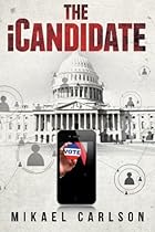 The iCandidate (The Michael Bennit Series) (Volume 1) The iCandidate (The Michael Bennit Series) (Volume 1)