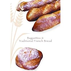 Baguette & Traditional French Bread