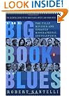 The Big Book of Blues: The Fully Revised and Updated Biographical Encyclopedia