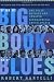 Books : The Big Book of Blues: The Fully Revised and Updated Biographical Encyclopedia