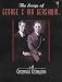 The Songs of George and Ira Gershwin: a Centennial Celebration, Volume 1: Piano Vocal chords