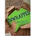 Unwrapped: Real Questions Asked by Real Girls (About Sex)