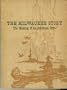 The Milwaukee Story: The making of an American city