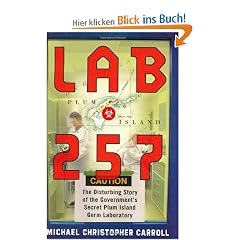Lab 257: The Disturbing Story of the Government's Secret Plum Island Germ Laboratory