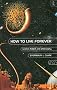 How to Live Forever: Science Fiction and Philosophy