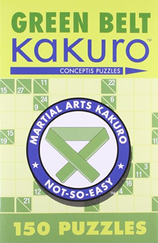 green belt kakuro 150 puzzles martial arts puzzles series