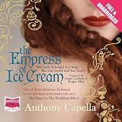 The Empress of Ice Cream | [Anthony Capella]