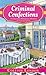 Criminal Confections (A Chocolate Whisperer Mystery)