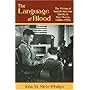 The Language of Blood: The Making of Spanish-American Identity in New Mexico, 1880s-1930s