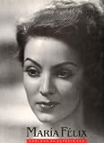Maria Felix (Spanish Edition)