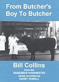 From Butchers Boy To Butcher (Remember Warminster Transcripts)
