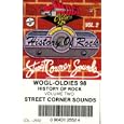 Street Corner Sounds: WOGL / Oldies 98 History Of Rock, Vol. 2 (2 Albums On 1 Cassette)