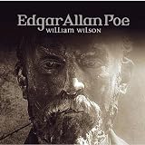 Edgar Allan Poe - H&ouml;rspiel: Edgar Allan Poe - Folge 32: William Wilson. - Edgar Allan Poe